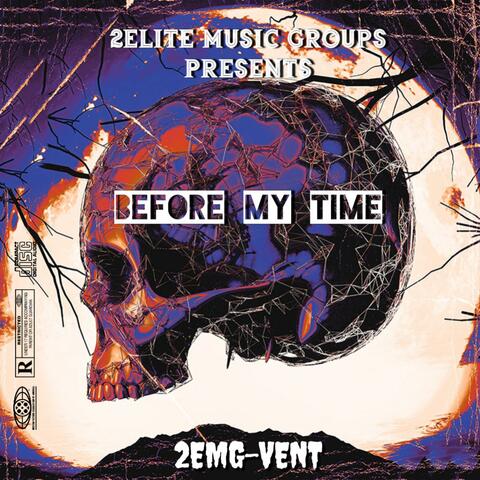 Before My Time