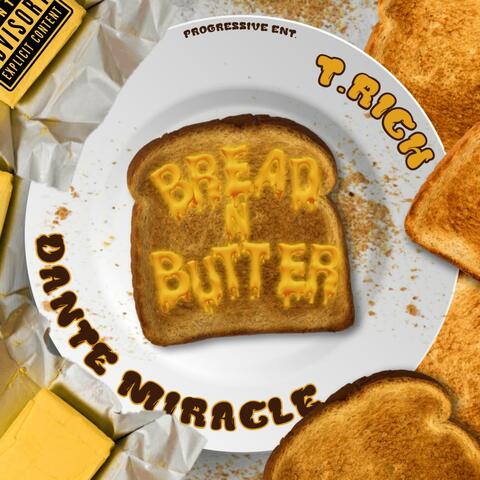 Bread N Butter (feat. T. Rich)