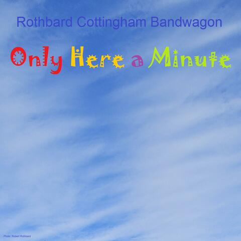 Only Here a Minute
