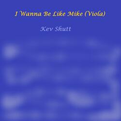 I Wanna Be Like Mike (Viola)