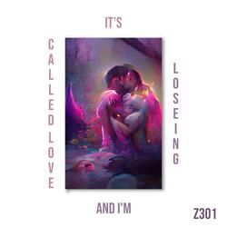 It's Called Love And I'm Losing (Saying GoodBye)