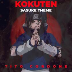 Sasuke Theme (Kokuten) [from "Naruto Shippuden"]
