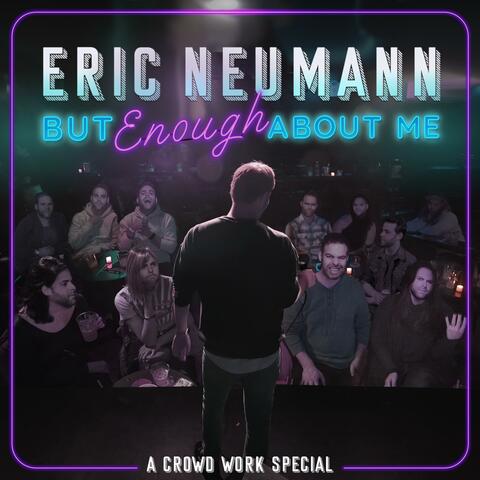 But Enough About Me: A Crowd Work Special