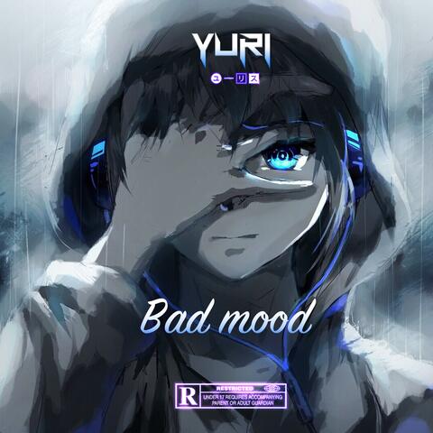 Bad mood