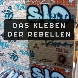 Das Kleben der Rebellen