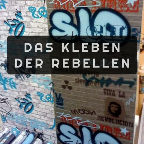 Das Kleben der Rebellen