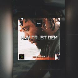 Nuh Trust Dem