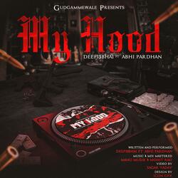 My Hood (feat. Abhi Pardhan)