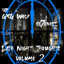 Late Night Thoughts 2 (feat. Se7enist)