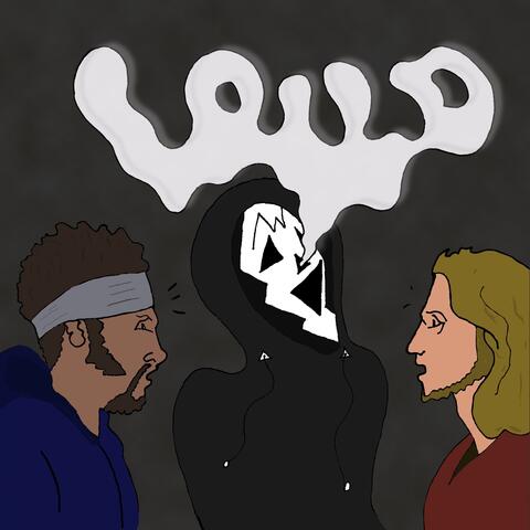 LOUD (feat. Trae Rock)