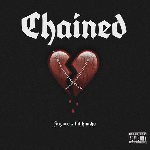 Chained (feat. Lil honcho)