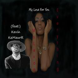 My Love For You (feat. Kevin KeMaurR)