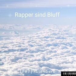 Rapper sind Bluff