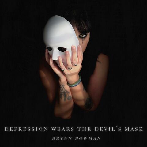 Depression Wears the Devil's Mask