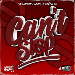 Cant Stop (feat. CA$H3600)