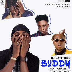 Buddy (feat. Ghash, Oxlade & Cnatty)