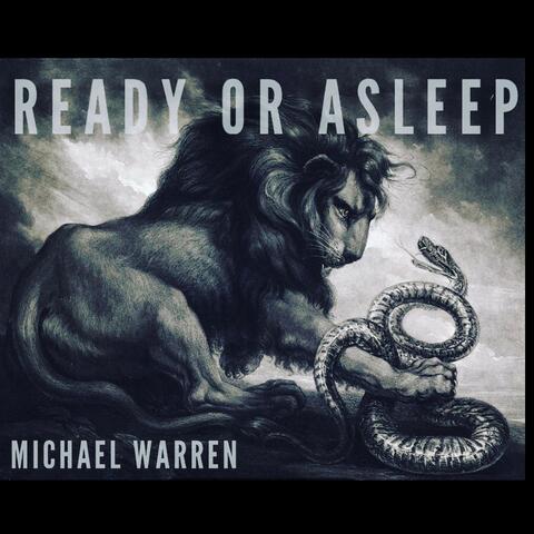 Ready or Asleep