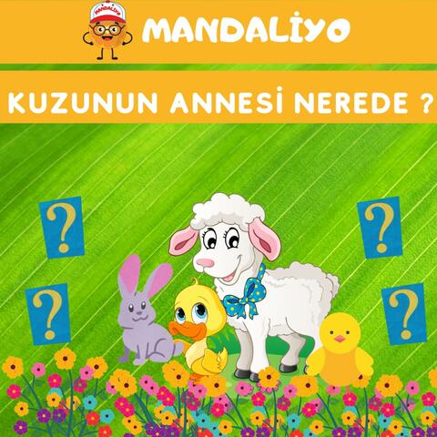 Kuzunun Annesi Nerede? (Bulmaca Şarkısı)