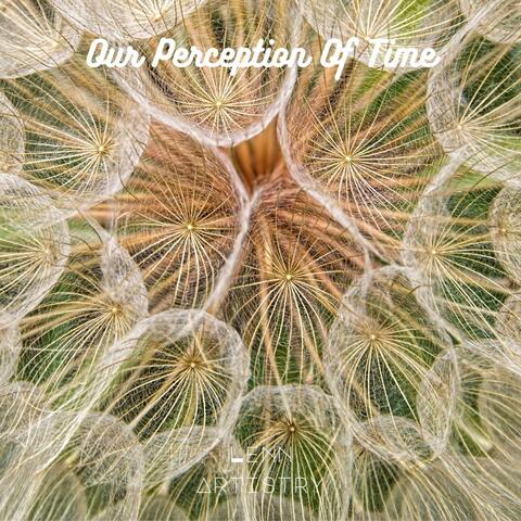 Our Perception Of Time