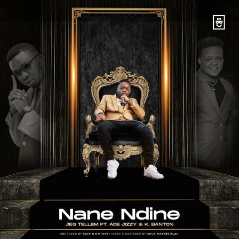 Nane Ndine (feat. Ace Jizzy & K Banton)