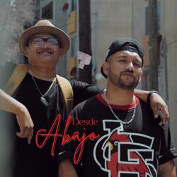 Desde Abajo (feat. Cefas Mx)
