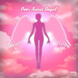 Poor Sweet Angel
