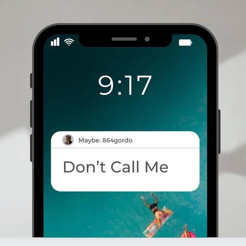 Don't Call Me