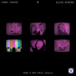 That's Not Fair (feat. Alice Winter) (Remix)