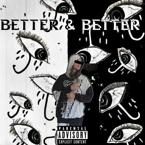 Better & Better