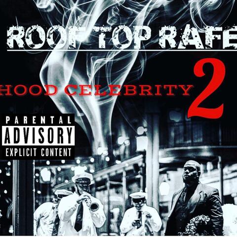 HOOD CELEBRITY 2