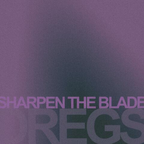 Sharpen The Blade