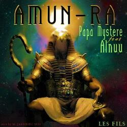 AMUN-RA (feat. Papa Mystère)