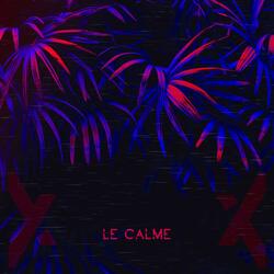 Le Calme
