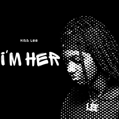 I'm Her