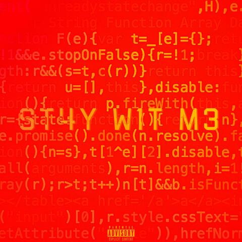 ST4Y W1T M3 (feat. FukTarxan)