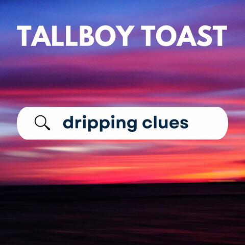 Dripping Clues