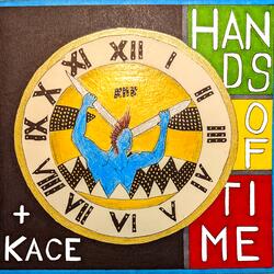 Hands Of Time (feat. Kace)