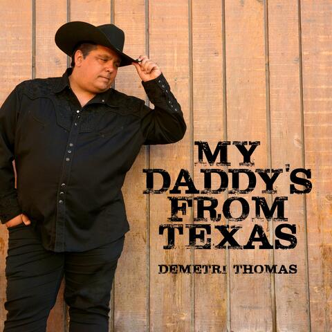 My Daddy's From Texas