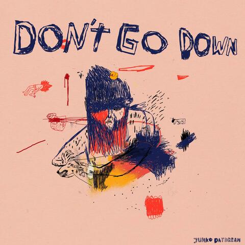 Don't Go Down