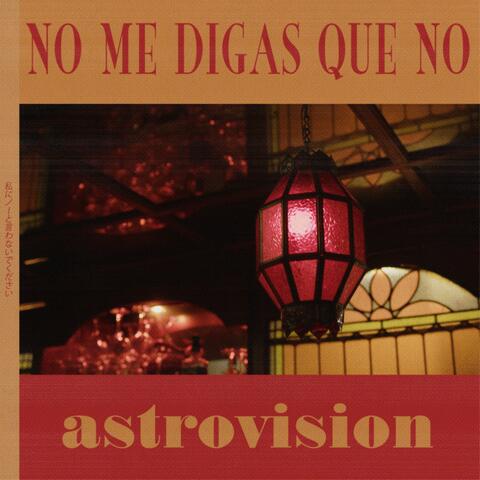 No Me Digas Que No