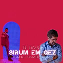 Sirum Em Qez (feat. Harout Pamboukjian)