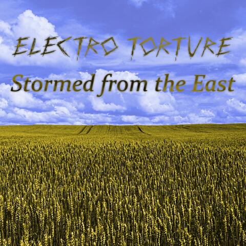 Stormed from the East