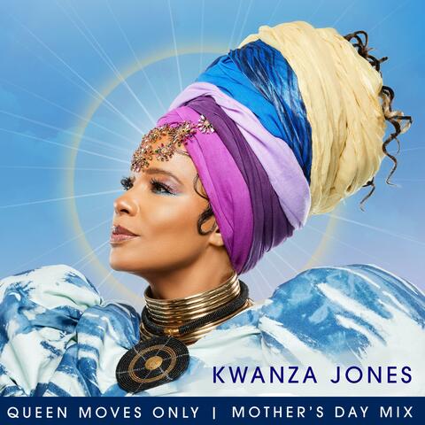 Queen Moves Only (Mother's Day Mix)