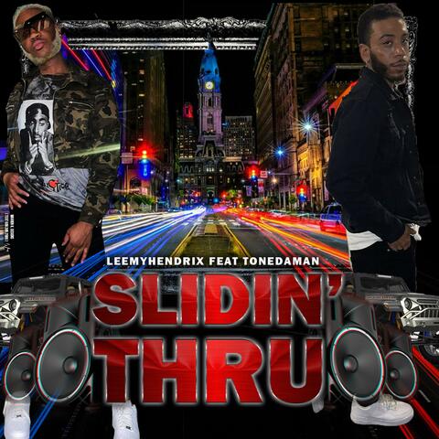 Slidin' Thru (feat. ToneDaMan)