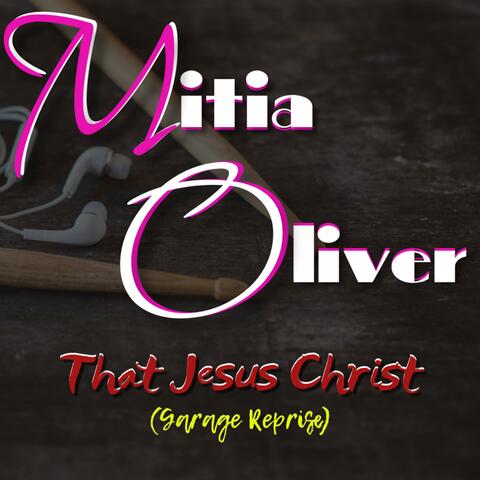 That Jesus Christ (Garage Reprise)