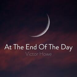 At The End Of The Day