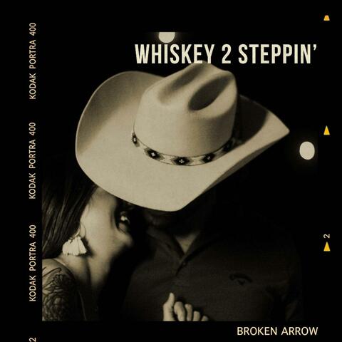 Whiskey 2 Steppin'