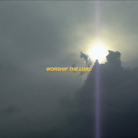 Worship the Lord