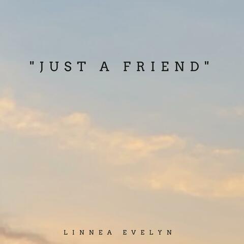 just a friend