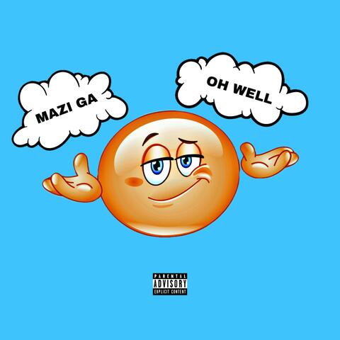 Oh Well (feat. Nard & B)